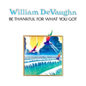 William Devaughn - BE THANKFUL FOR WHAT Y... (1 x LP)