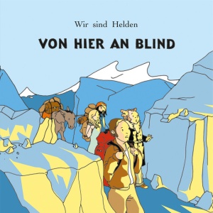 Wir Sind Helden - VON HIER AN BLIND (1 x LP)