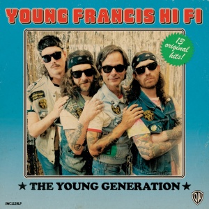 YOUNG FRANCIS HI FI - YOUNG GENERATION