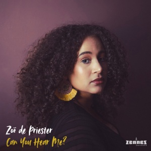 Zoe De Priester - CAN YOU HEAR ME (1 x CD)