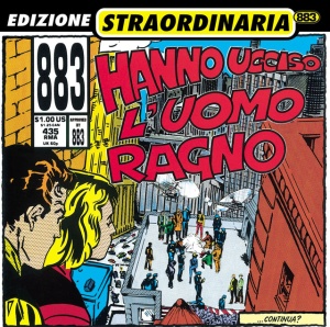 883 - HANNO UCCISO L'UOMO RAGNO (1 x LP)