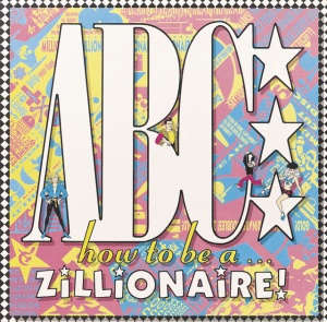 ABC - HOW TO BE ...A ZILLIONAIRE!