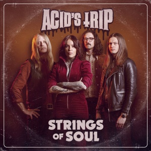 ACID'S TRIP - STRINGS OF SOUL