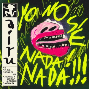 Airu - YO NO SE NADA! NADA!!! (1 x LP)