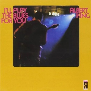 ALBERT KING - I'LL PLAY THE BLUES FOR YOU (1xLP)