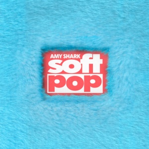 Amy Shark - SOFT POP (1 x LP)