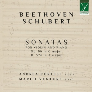 Andrea Cortesi,Marco Venturi - BEETHOVEN, SCHUBERT: SONATAS FOR VIOLIN AND PIANO (1 x CD)