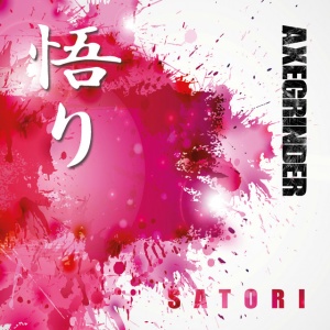 AXEGRINDER - SATORI