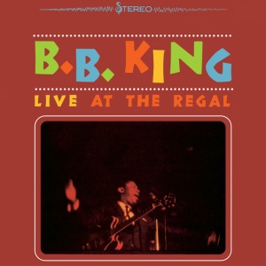 B.B. KING - албум LIVE AT THE REGAL