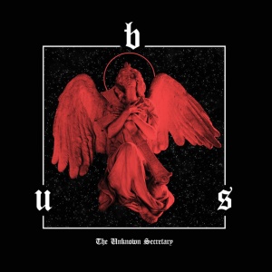 B.U.S. - UNKNOWN SECRETARY
