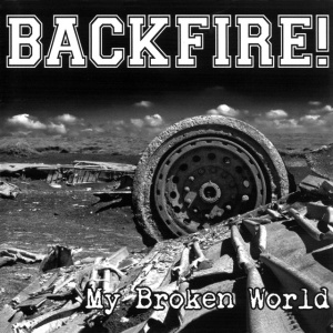 Backfire! - MY BROKEN WORLD (1 x LP)