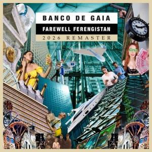 Banco de Gaia - FAREWELL FERENGISTAN (2 x CD)