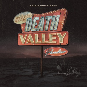 BARRAS, KRIS -BAND- - DEATH VALLEY PARADISE