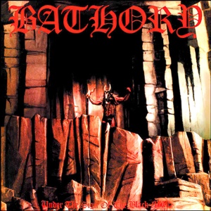 BATHORY - UNDER THE SIGN OF THE BLA