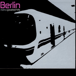Berlin - METRO - GREATEST HITS (1 x CD)