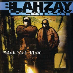 BLAHZAY BLAHZAY - BLAH BLAH BLAH