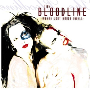 BLOODLINE - WHERE LOST SOULS DWELL