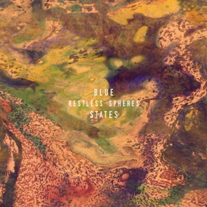 BLUE STATES - RESTLESS SPHERES