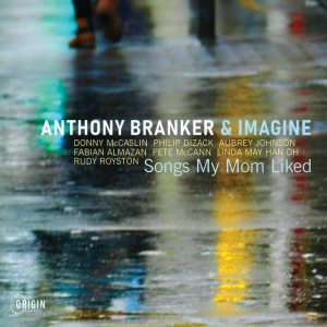 BRANKER, ANTHONY & IMA... - SONGS MY MOM LIKED