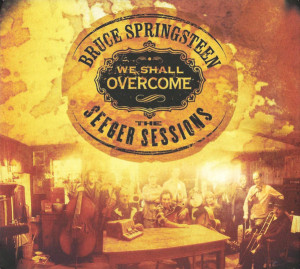 Bruce Springsteen – албум We Shall Overcome - The Seeger Sessions (CD)+(DVD)