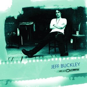 BUCKLEY, JEFF - Live A L'Olympia