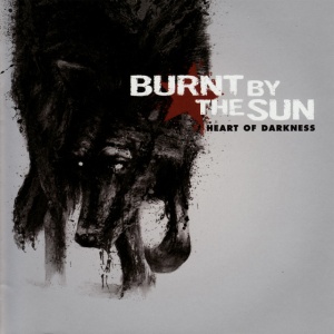 Burnt By The Sun - HEART OF DARKNESS (1 x LP)