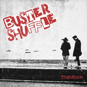 BUSTER SHUFFLE - TOGETHER