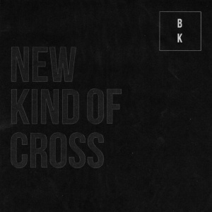 BUZZ KULL - NEW KIND OF CROSS