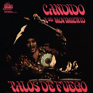 CANDIDO Y SU MOVIMIENTO - PALOS DE FUEGO
