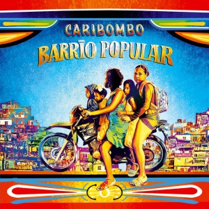 Caribombo - BARRIO POPULAR (1 x LP)