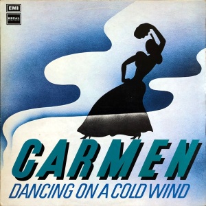 Carmen – Dancing On A Cold Wind