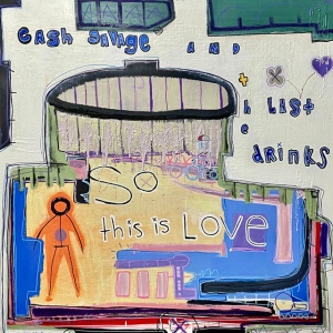 CASH SAVAGE AND THE LA... - SO THIS IS LOVE (1 x LP)