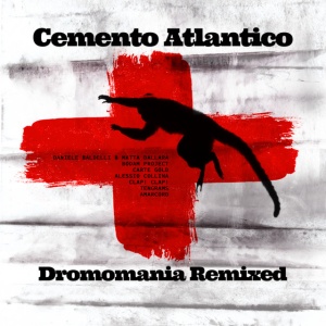 Cemento Atlantico - DROMOMANIA REMIXED (1 x LP)