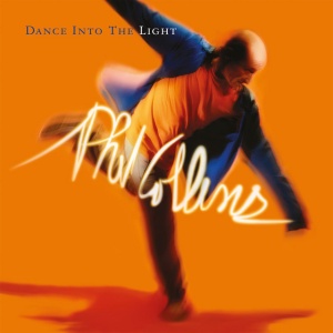 COLLINS, PHIL - DANCE INTO THE LIGHT