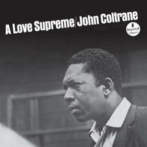 COLTRANE, JOHN - A LOVE SUPREME