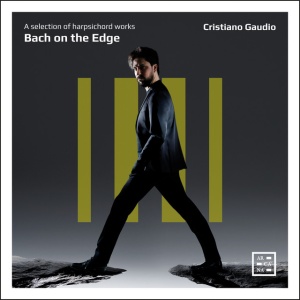 Cristiano Gaudio - BACH ON THE EDGE - A SELECTION OF HARPSICHORD WORKS (1 x CD)