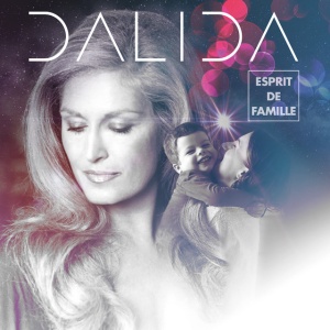 DALIDA, DALIDA - ESPRIT DE FAMILLE