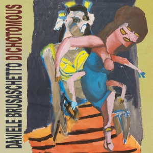 Daniele Brusaschetto - DICHOTOMOUS (1 x CD)