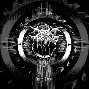 DARKTHRONE - HATE THEM
