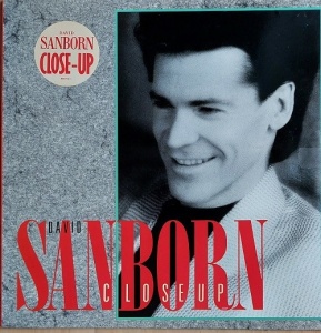 David Sanborn – албум Close-Up