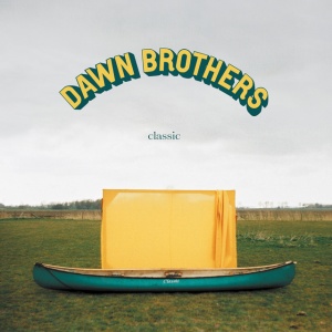 DAWN BROTHERS - CLASSIC