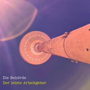 Die Behorde - DER LETZTE ARBEITGEBER (1 x LP)