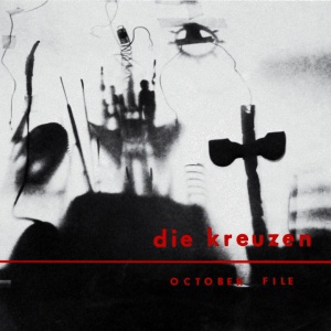 Die Kreuzen - OCTOBER FILE (1 x LP)