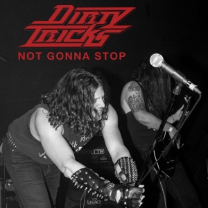 Dirty Tricks - NOT GONNA STOP (1 x CD)
