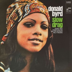 DONALD BYRD - SLOW DRAG