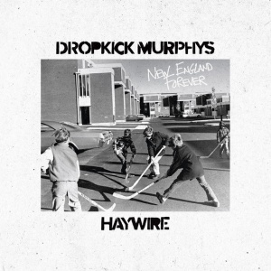 Dropkick Murphys,Haywire 617 - NEW ENGLAND FOREVER (1 x LP)