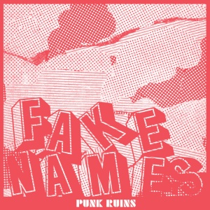 Fake Names - PUNK RUINS (1 x LP)