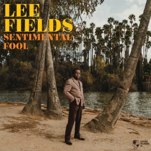 FIELDS, LEE - SENTIMENTAL FOOL