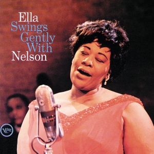FITZGERALD, ELLA - ELLA SINGS BROADWAY/ELLA SWINGS GENTLY WITH NELSON