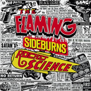 FLAMING SIDEBURNS - ROCKET SCIENCE (ORIGINAL ARTYFACTS FROM THE PSYCHEDELIC ERA 1996 1999)